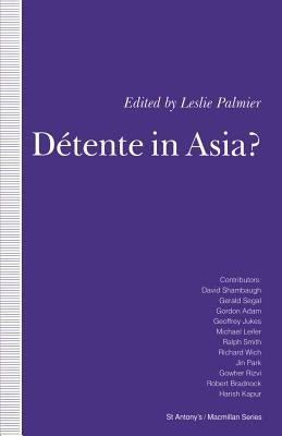Détente in Asia? by Palmier, Leslie H.