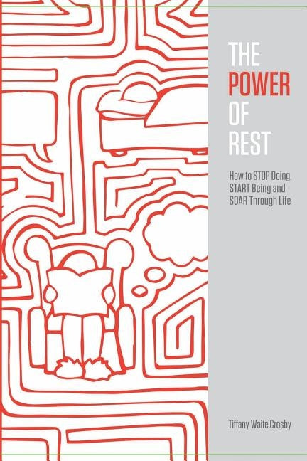 The Power of Rest: How to Stop Doing, Start Being, And Soar Through Life by Mason, Shana