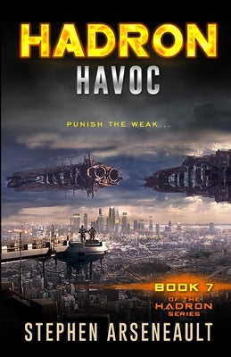 HADRON Havoc by Arseneault, Stephen