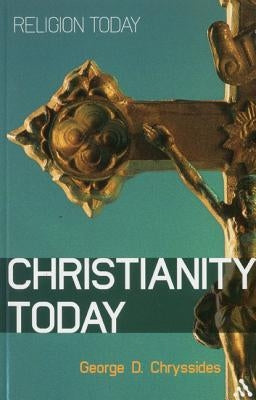 Christianity Today: An Introduction by Chryssides, George D.