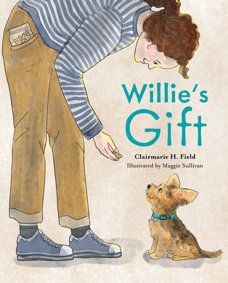 Willie's Gift by Field, Clairmarie H.