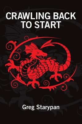 Crawling Back To Start by Starypan, Greg