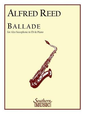Ballade: Alto Sax by Reed, Alfred