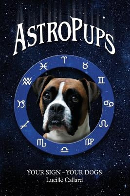 AstroPups by Callard, Lucille