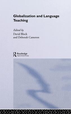 Globalization and Language Teaching by Block, David