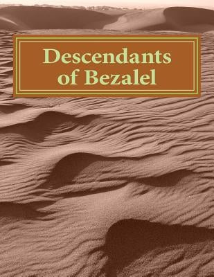 Descendants of Bezalel by Ilyasov, Roman Bezalel