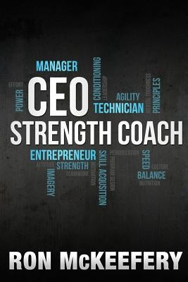 CEO Strength Coach by McKeefery, Ron