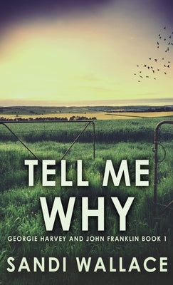 Tell Me Why by Wallace, Sandi