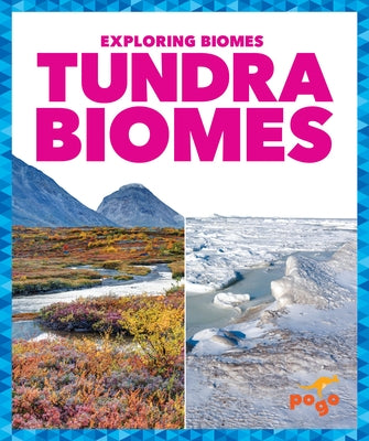 Tundra Biomes by Nargi, Lela