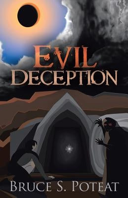 Evil Deception by Poteat, Bruce S.