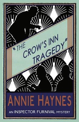 The Crow's Inn Tragedy by Haynes, Annie