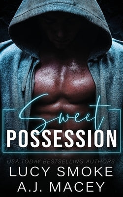 Sweet Possession by Smoke, Lucy