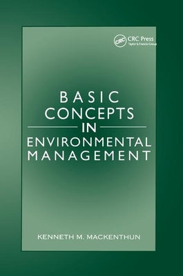 Basic Concepts in Environmental Management by Mackenthun, Kenneth M.