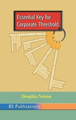 Essential Key to Corporate Threshold by Nelson, Deepika