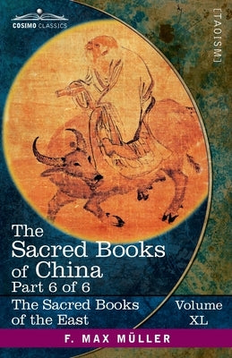 The Sacred Books of China, Part VI: The Texts of Taoism, Part 2 of 2-The Writings of Kwang Tze, (Books XVII-XXXIII), The Tâi-Shang Tractate of Actions by Legge, James