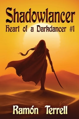 Shadowlancer: Heart of a Darkdancer #1 by Terrell, Ramón
