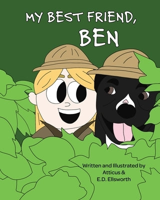My Best Friend, BEN by Ellsworth, E. D.