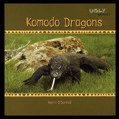 Komodo Dragons by O'Donnell, Kerri