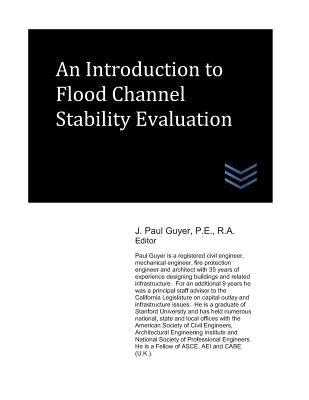 An Introduction to Flood Channel Stability Evaluation by Guyer, J. Paul