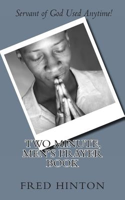 Two Minute, Men's Prayer Book by Hinton, Fred