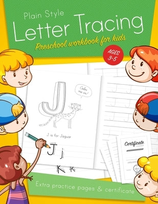 Letter Tracing Preschool workbook for kids ages 3-5: Learn to write activity workbooks, abc alphabet writing paper lines. Kindergarten preschoolers ha by Bird, Tim