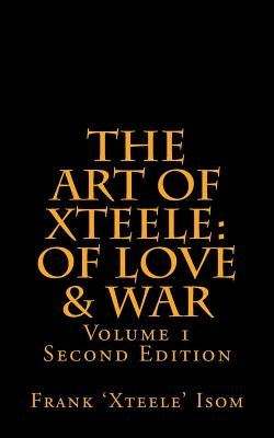 The Art of Xteele by Isom, Frank T.