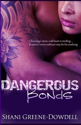 Dangerous Bonds by Greene-Dowdell, Shani