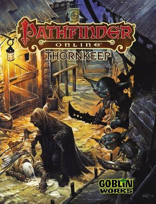 Pathfinder Online: Thornkeep by Baker, Richard