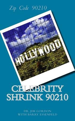 Celebrity Shrink 90210 by Essenfeld, Barry