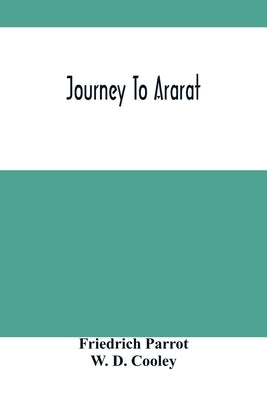 Journey To Ararat by Parrot, Friedrich