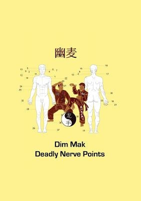 Dim Mak Deadly Nerve Points by Fruth, Christian