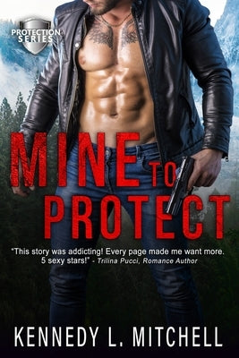 Mine to Protect by Mitchell, Kennedy L.