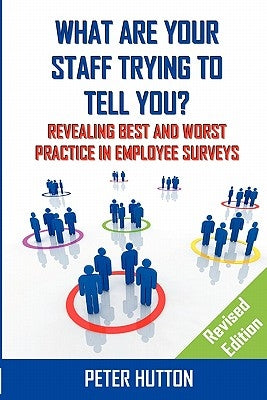 What are Your Staff Trying to Tell You? _Revised edition by Hutton, Peter