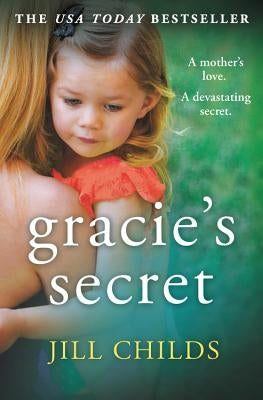 Gracie's Secret by Childs, Jill