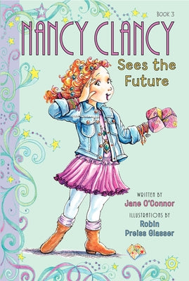 Nancy Clancy Sees the Future by O'Connor, Jane