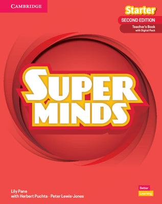 Super Minds Starter Teacher's Book with Digital Pack British English by Pane, Lily