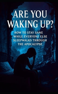 Are You Waking Up?: A Survival Guide for Empaths, Deep Thinkers, and Emotionally Aware Rebels in a Shallow, Speed-Obsessed World by Publishing, Southerland