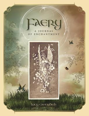 Faery Journal: A Journal of Enchantment by Cavendish, Lucy