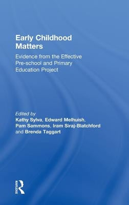 Early Childhood Matters: Evidence from the Effective Pre-school and Primary Education Project by Sylva, Kathy