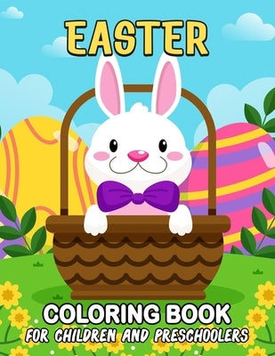 Easter Coloring Book for Children and Preschoolers by Pink Rose Press