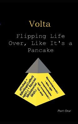VOLTA: Flipping Life Over, Like It's a Pancake by Fangs, Lil