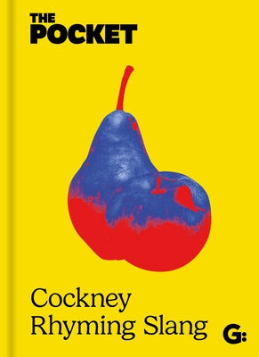 The Pocket Cockney Rhyming Slang: The Original by Gemini