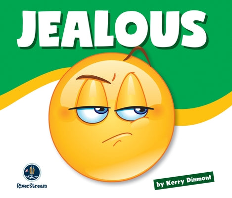 Learning about Emotions: Jealous by Dinmont, Kerry