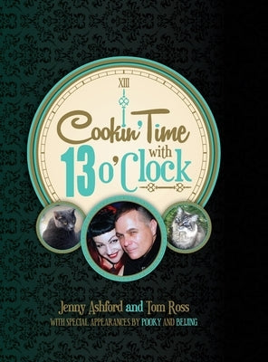 Cookin' Time with 13 O'Clock by Ashford, Jenny