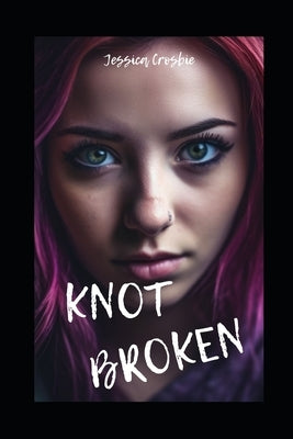 Knot Broken: Omegaverse reverse harem romance by Crosbie, Jessica