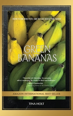 Green Bananas by Holt, Tina