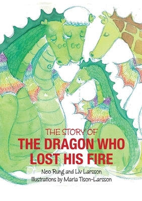 The Dragon Who Lost His Fire by Larsson, LIV