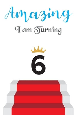 Amazing!!!! I am Turning 6 by Publication, Prajanyaa