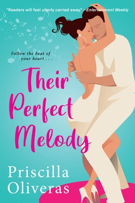 Their Perfect Melody: A Heartwarming Multicultural Romance by Oliveras, Priscilla