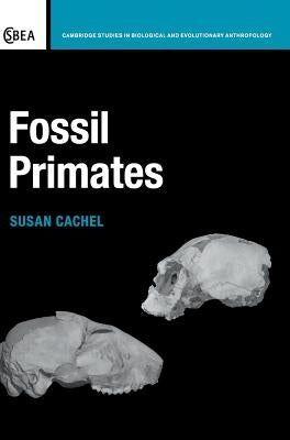 Fossil Primates by Cachel, Susan
